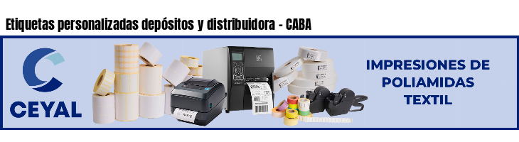 Etiquetas personalizadas depósitos y distribuidora - CABA