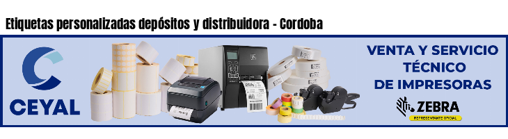 Etiquetas personalizadas depósitos y distribuidora - Cordoba