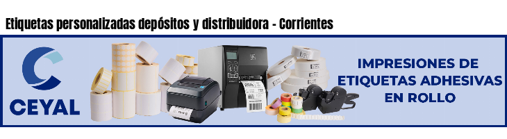 Etiquetas personalizadas depósitos y distribuidora - Corrientes