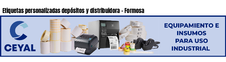Etiquetas personalizadas depósitos y distribuidora - Formosa