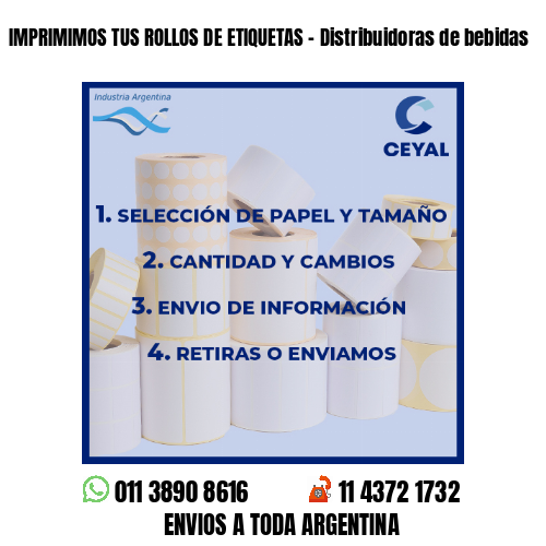 IMPRIMIMOS TUS ROLLOS DE ETIQUETAS – Distribuidoras de bebidas