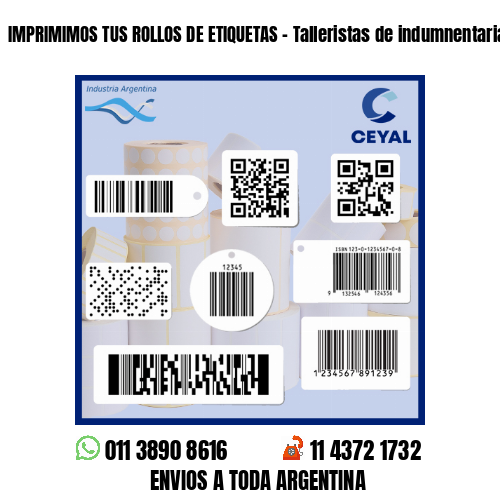 IMPRIMIMOS TUS ROLLOS DE ETIQUETAS - Talleristas de indumnentaria