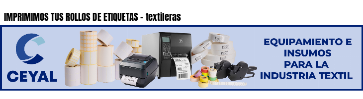 IMPRIMIMOS TUS ROLLOS DE ETIQUETAS - textileras