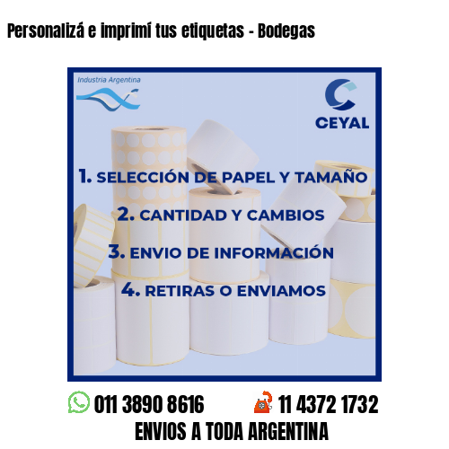 Personalizá e imprimí tus etiquetas – Bodegas