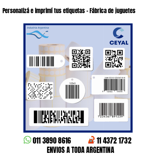 Personalizá e imprimí tus etiquetas - Fábrica de juguetes