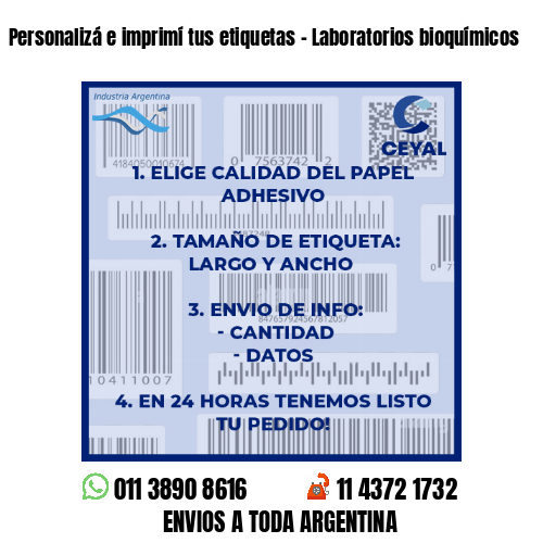 Personalizá e imprimí tus etiquetas – Laboratorios bioquímicos