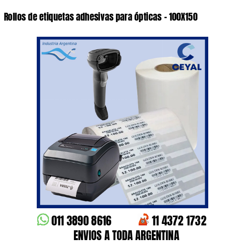 Rollos de etiquetas adhesivas para ópticas – 100X150