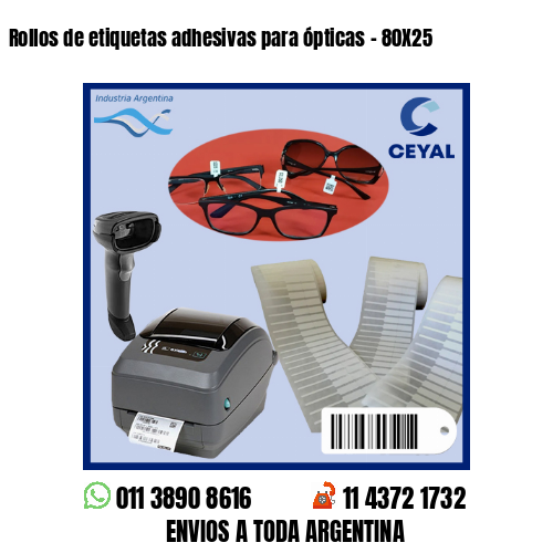 Rollos de etiquetas adhesivas para ópticas – 80X25
