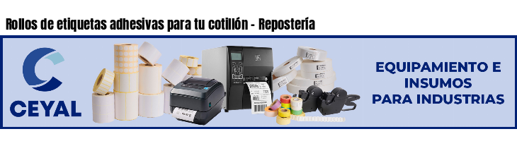 Rollos de etiquetas adhesivas para tu cotillón - Repostería