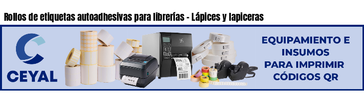 Rollos de etiquetas autoadhesivas para librerías - Lápices y lapiceras