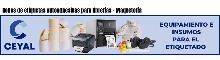 Rollos de etiquetas autoadhesivas para librerías - Maquetería