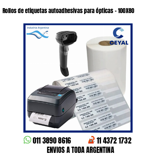 Rollos de etiquetas autoadhesivas para ópticas – 100X80