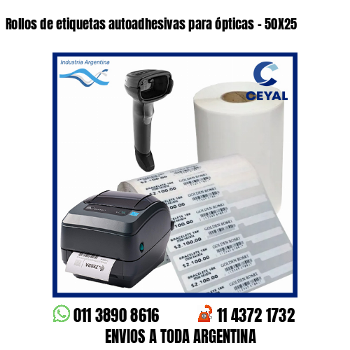 Rollos de etiquetas autoadhesivas para ópticas – 50X25