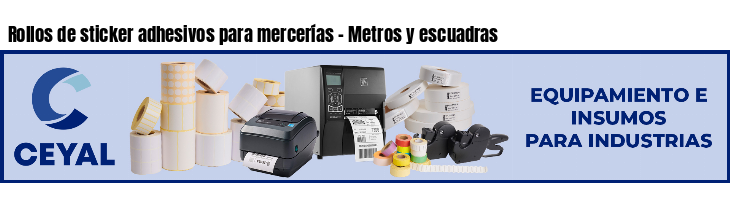 Rollos de sticker adhesivos para mercerías - Metros y escuadras