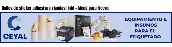 Rollos de sticker adhesivos viandas light - Menú para freezer