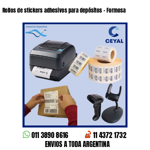 Rollos de stickers adhesivos para depósitos – Formosa