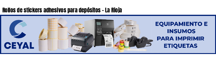 Rollos de stickers adhesivos para depósitos - La Rioja