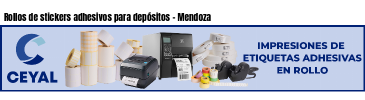 Rollos de stickers adhesivos para depósitos - Mendoza