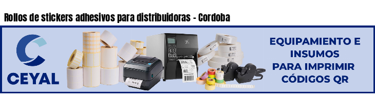 Rollos de stickers adhesivos para distribuidoras - Cordoba