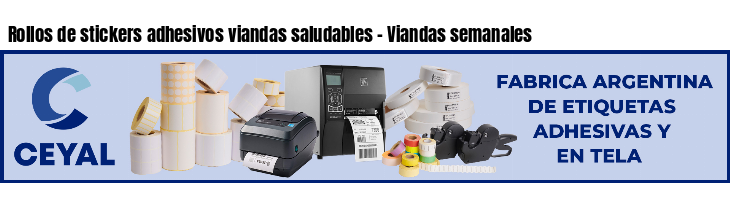 Rollos de stickers adhesivos viandas saludables - Viandas semanales