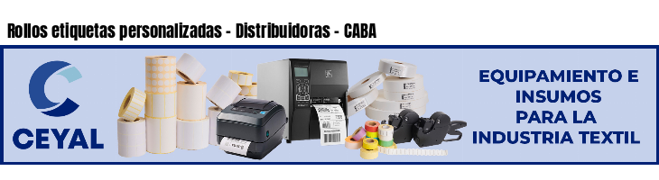 Rollos etiquetas personalizadas - Distribuidoras - CABA