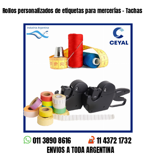 Rollos personalizados de etiquetas para mercerías – Tachas