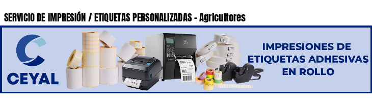 SERVICIO DE IMPRESIÓN / ETIQUETAS PERSONALIZADAS - Agricultores