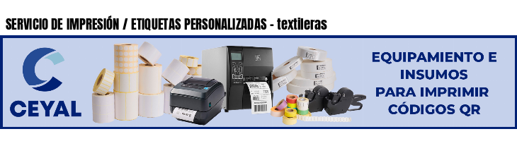 SERVICIO DE IMPRESIÓN / ETIQUETAS PERSONALIZADAS - textileras