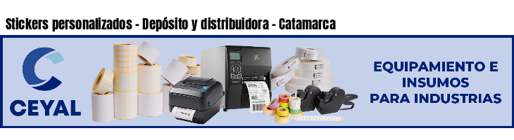 Stickers personalizados - Depósito y distribuidora - Catamarca