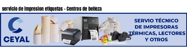 servicio de impresion etiquetas - Centros de belleza