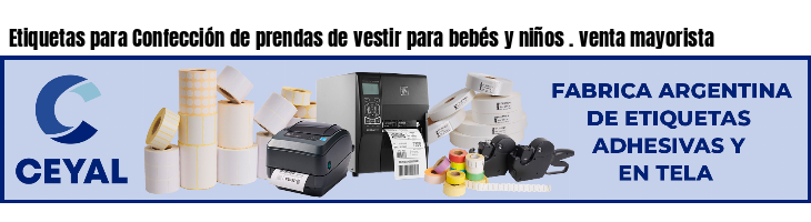 Etiquetas para Confección de prendas de vestir para bebés y niños . venta mayorista