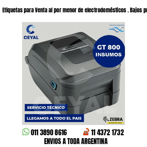 Etiquetas para Venta al por menor de electrodomésticos . Bajos presupuestos