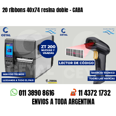 20 ribbons 40x74 resina doble - CABA