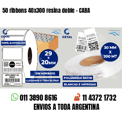 50 ribbons 40x300 resina doble - CABA