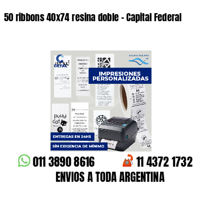 50 ribbons 40x74 resina doble - Capital Federal