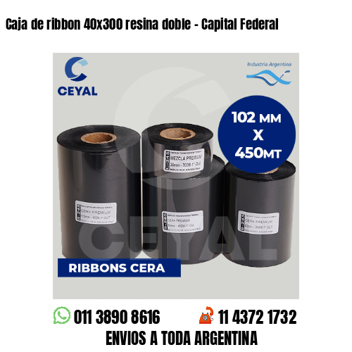 Caja de ribbon 40×300 resina doble – Capital Federal