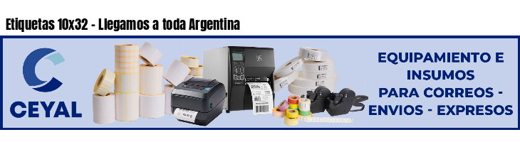 Etiquetas 10x32 - Llegamos a toda Argentina