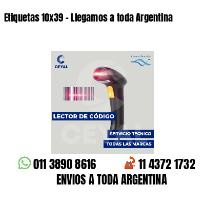 Etiquetas 10x39 - Llegamos a toda Argentina