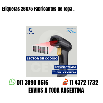 Etiquetas 26X75 Fabricantes de ropa .