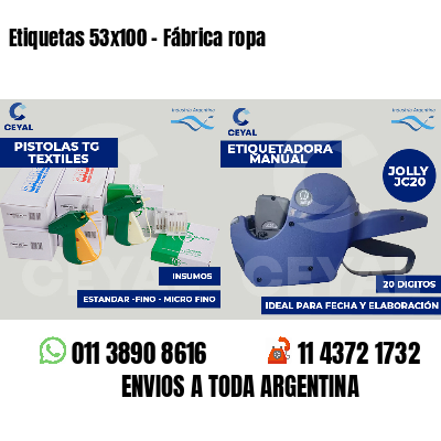 Etiquetas 53x100 - Fábrica ropa