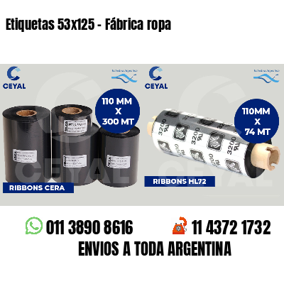 Etiquetas 53x125 - Fábrica ropa