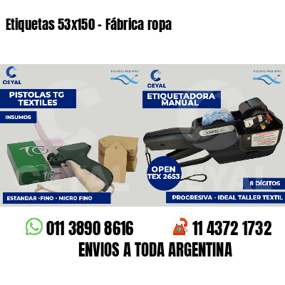 Etiquetas 53x150 - Fábrica ropa