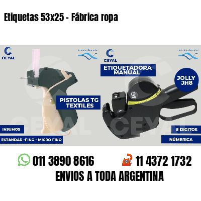 Etiquetas 53x25 - Fábrica ropa