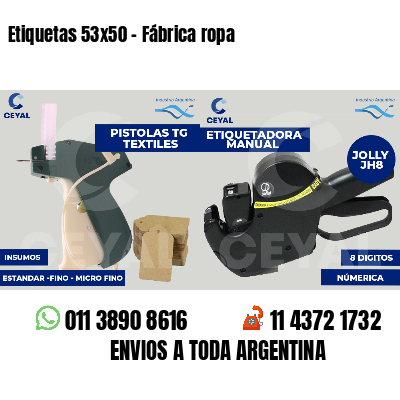 Etiquetas 53x50 - Fábrica ropa