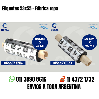 Etiquetas 53x55 - Fábrica ropa