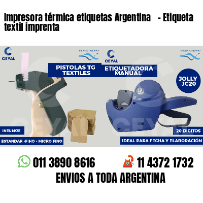 Impresora térmica etiquetas Argentina   - Etiqueta textil imprenta