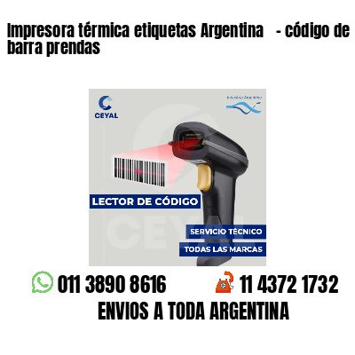 Impresora térmica etiquetas Argentina   - código de barra prendas