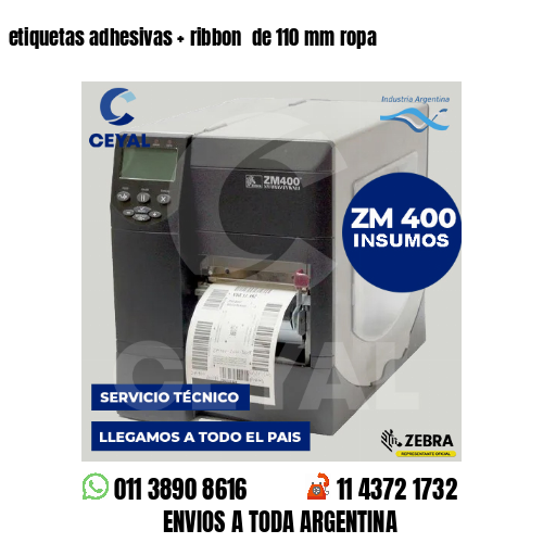 etiquetas adhesivas   ribbon  de 110 mm ropa
