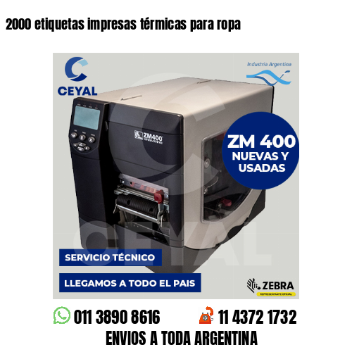 2000 etiquetas impresas térmicas para ropa