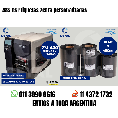 48s hs Etiquetas Zebra personalizadas